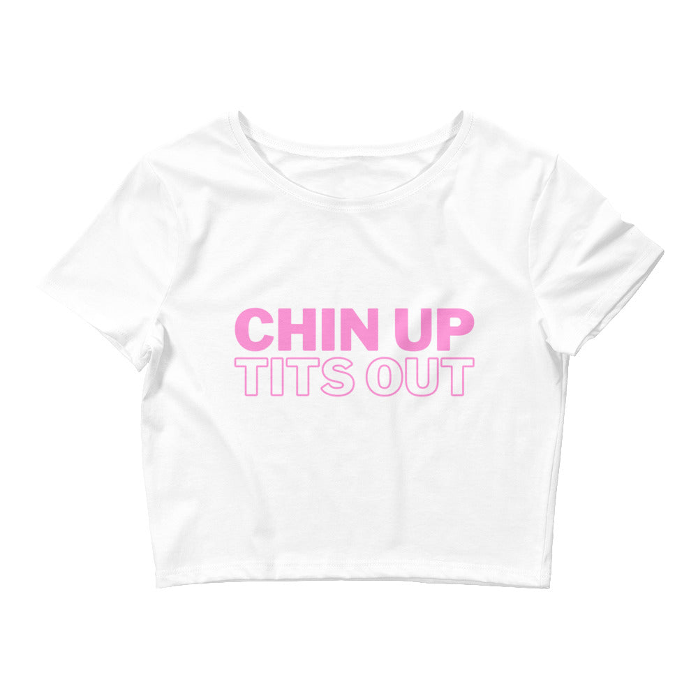 CHIN UP TITS OUT - Women’s Crop Tee White/Black/Pink