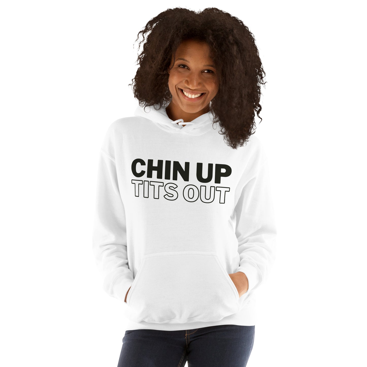 CHIN UP TITS OUT - Unisex Hoodie White/Black