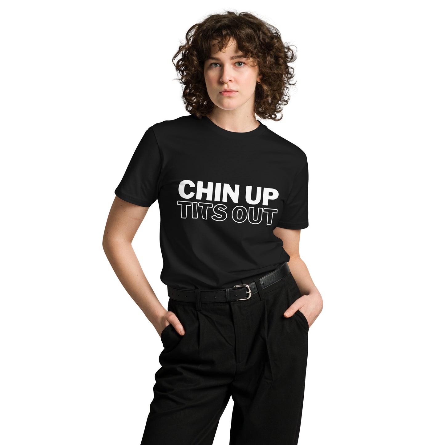 CHIN UP TITS OUT - Unisex Premium Soft-Touch Tee Black/White