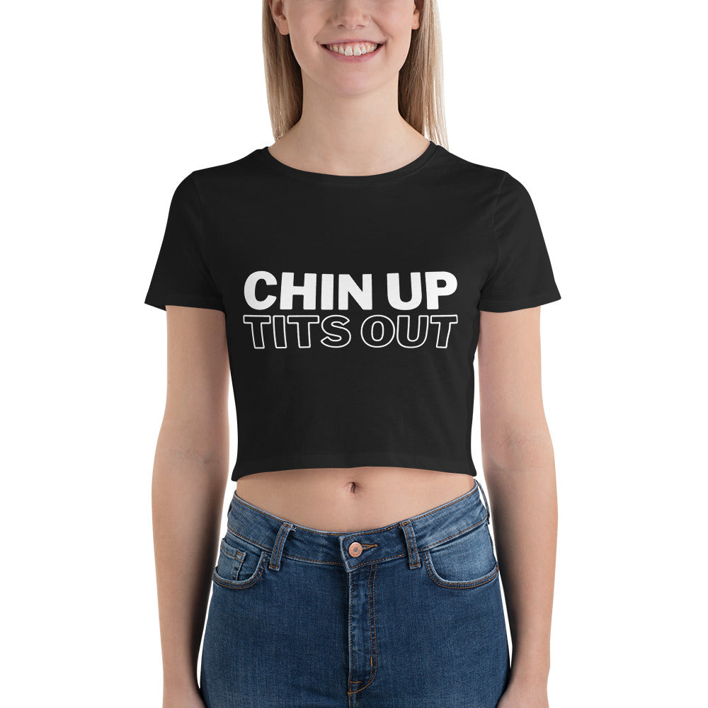 CHIN UP TITS OUT - Women’s Crop Tee Black/White