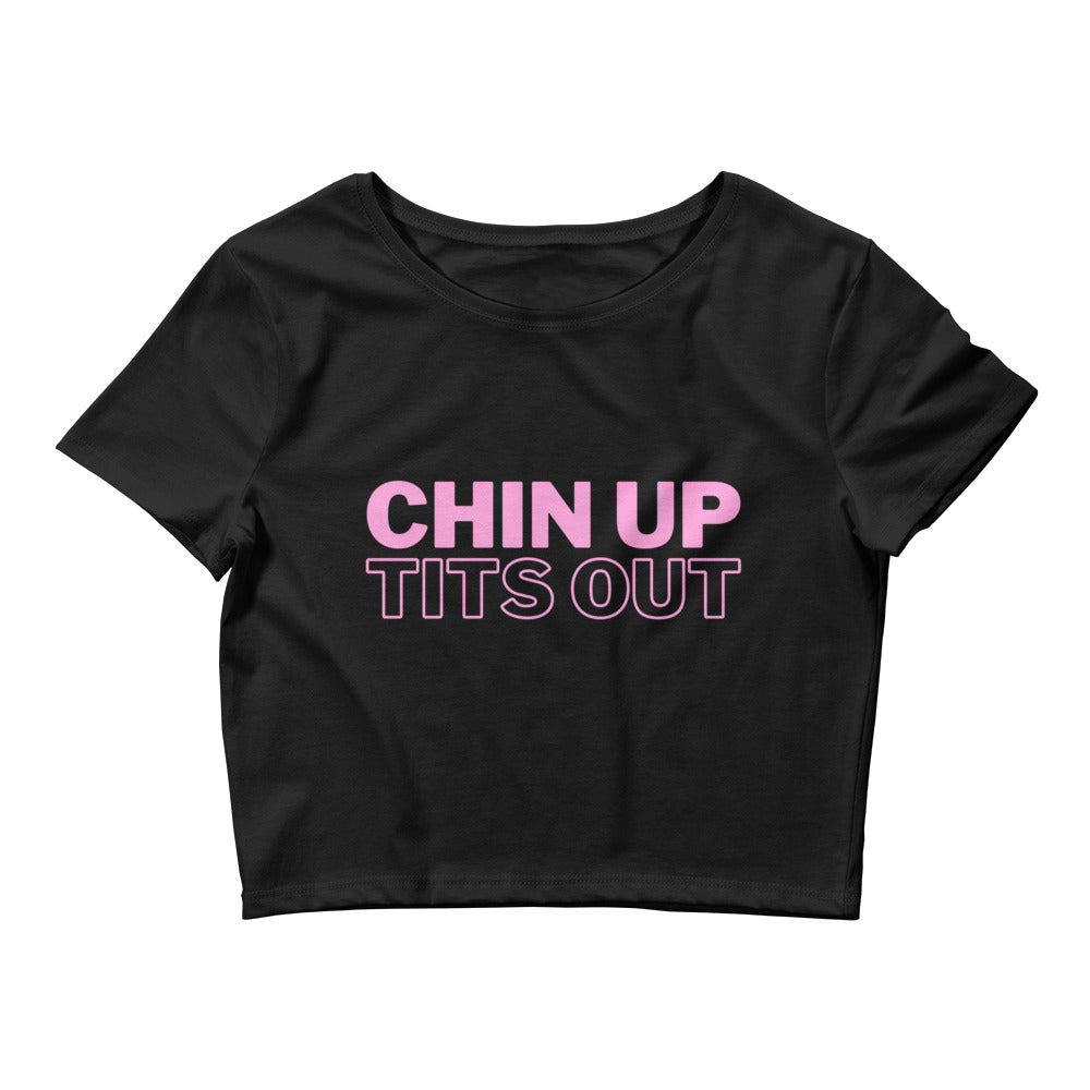 CHIN UP TITS OUT - Women’s Crop Tee White/Black/Pink