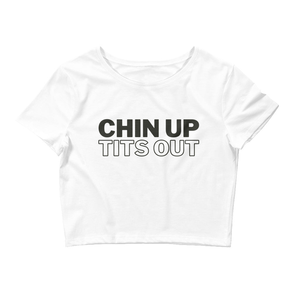 CHIN UP TITS OUT - Women’s Crop Tee White/Black