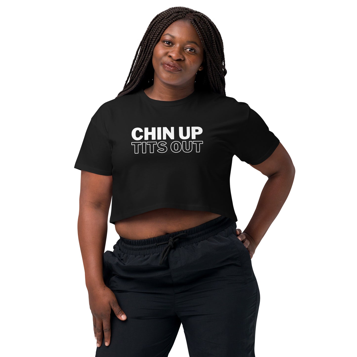 CHIN UP TITS OUT - Women's Relaxed Fit Crop Top Black/White