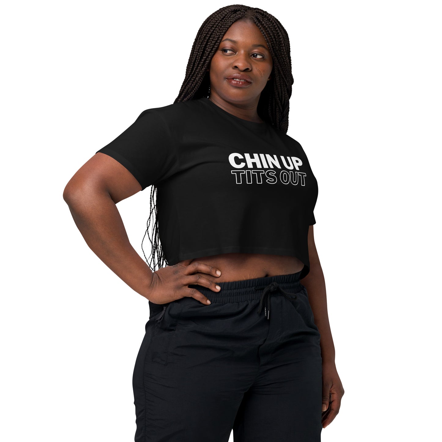 CHIN UP TITS OUT - Women's Relaxed Fit Crop Top Black/White